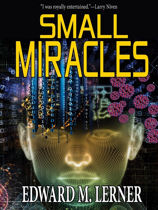 Title details for Small Miracles by Edward M. Lerner - Available
